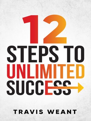 cover image of 12 Steps to Unlimited Success